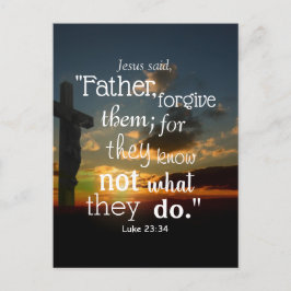 Vergiffenis Verse Verse Forgave hen Luke 23:34 Briefkaart