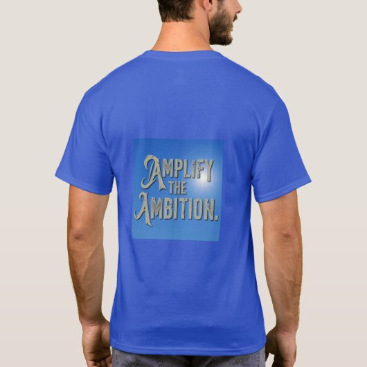 Vergroot de ambitie. t-shirt (Achterkant)