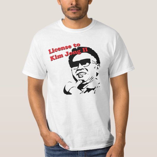 Vergunning aan Kim Jong T-shirt (Voorkant)