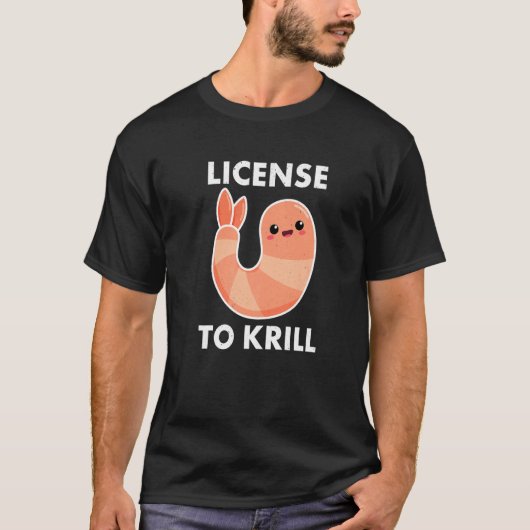 Vergunning aan Krill Prawn Shrimp T-shirt (Voorkant)