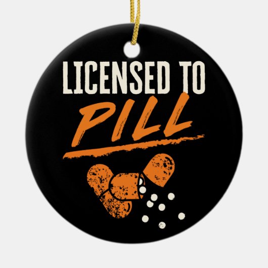 Vergunning verleend aan Pill Pharmacist Pharmacy T Keramisch Ornament (Voorkant)