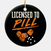 Vergunning verleend aan Pill Pharmacist Pharmacy T Keramisch Ornament (Achterkant)