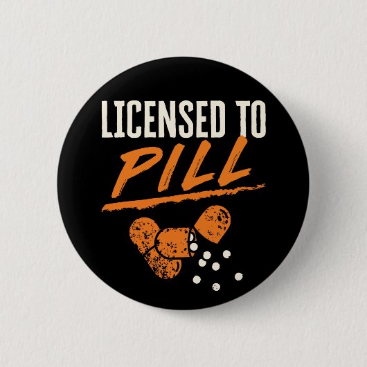 Vergunning verleend aan Pill Pharmacist Pharmacy T Ronde Button 5,7 Cm (Voorkant)