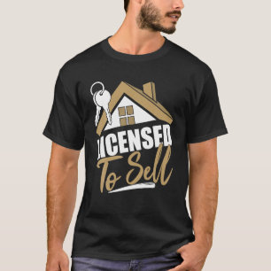 Vergunning verleend voor verkoop van Real Estate A T-shirt