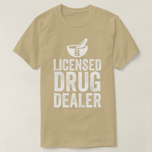 Vergunninghoudende drugshandel Funny Pharmacist 9 T-shirt (Design voorkant)