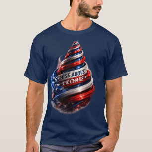 Verhef je boven de chaotische patriottische spiraa t-shirt