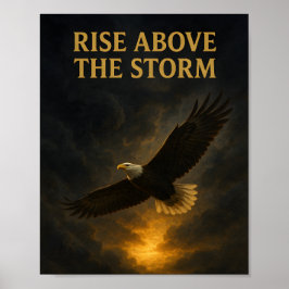 Verhef je boven de storm – Inspirerende Adelaar Po Poster
