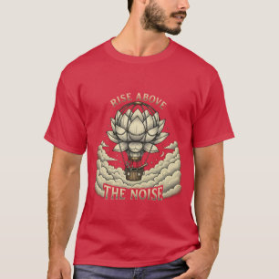 Verhef je boven het lawaai - Lotus Flower Heet Luc T-shirt