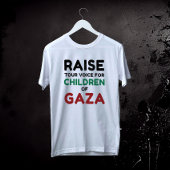 Verhef uw stem voor de kinderen van Gaza T-shirt