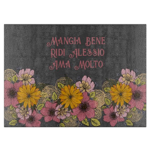 Verheffen Italiaanse Quote met levendige bloemen Snijplank (Voorkant)