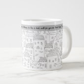 Verheug je altijd zwart wit dorp 20 oz Mok (Voorkant rechts)