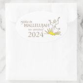 Verheug je in hallelujah we overleefd 2024 ovale sticker (Tas)