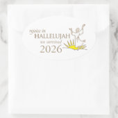 Verheug je in hallelujah we overleefden 2026 ovale sticker (Tas)