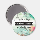 Verheug je in hoop, wees geduldig in verdrukkingsm magneet (Voorkant / Achterkant)