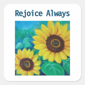 Verheug u altijd op zonnebloemen vierkante sticker