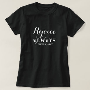 Verheug u altijd over het Bijbelvers Zwart-wit T-shirt