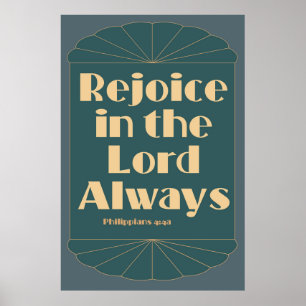 Verheug u in de Heer, altijd - Filippenzen 4:4a Poster