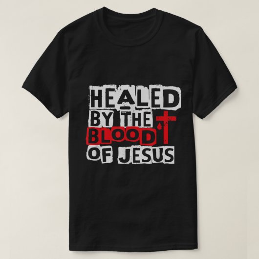 Verhit door het bloed van Jesus Christelijk Cross  T-shirt (Design voorkant)