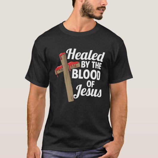 Verhit door het bloed van Jesus Christelijk Cross  T-shirt (Voorkant)