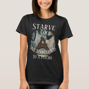 Verhonger een Verkoudheid geef Margaritas aan een  T-shirt