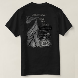 Verhonger Niet, Uithongeren Het Systeem Beaver Tra T-shirt