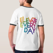 Verhoog elke dag T-shirt ontwerp (Achterkant volledig)