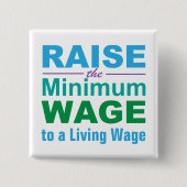 Verhoog het minimumloon naar een leefbaar loon vierkante button 5,1 cm (Voorkant)