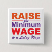 Verhoog het minimumloon naar een leefbaar loon vierkante button 5,1 cm (Voorkant)