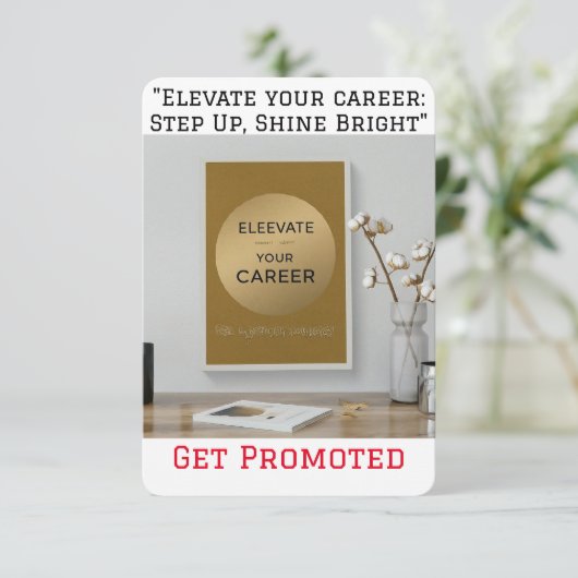 "Verhoog je carrière: stap omhoog, schijn helder,  (Staand voorkant)