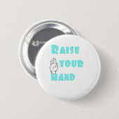 Verhoog je hand ronde button 5,7 cm (Voorkant /achterkant)