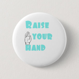 Verhoog je hand ronde button 5,7 cm