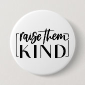 Verhoog ze vriendelijk - Inspirerend moeder leven Ronde Button 7,6 Cm (Voorkant)