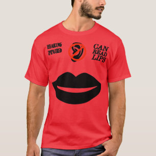 Verhoogde gehoor kan Lips ASL Support Deaf 8 lezen T-shirt