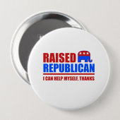 Verhoogde Republikein. Ik kan mezelf helpen. Ronde Button 4,0 Cm (Voorkant /achterkant)