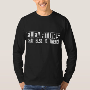 Verhoogt u wat er nog meer is? t-shirt