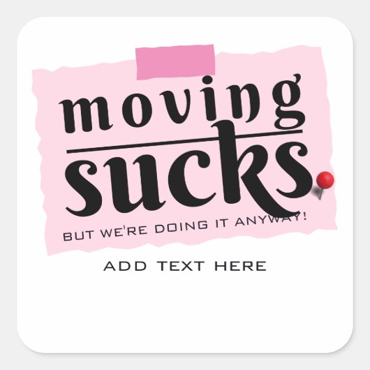 Verhuizen is klote! Modern Grappig Afscheid Goed B Vierkante Sticker (Voorkant)