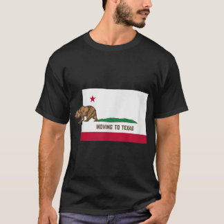 Verhuizen naar Texas - Leaving California Funny De T-shirt