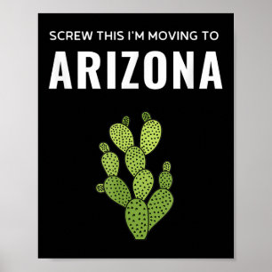 Verhuizen Weg Met Dit Ik Ga Naar Arizona State Poster