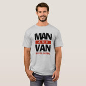 Verhuizingen Bedrijf, Koerier, of Van Driver T-shirt (Voorkant volledig)