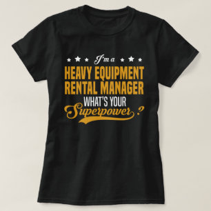 Verhuurmanager zware apparatuur t-shirt