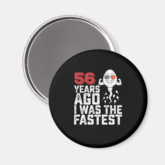 Verjaardag 56 jaar geleden was ik het snelste magneet (Voorkant / Achterkant)