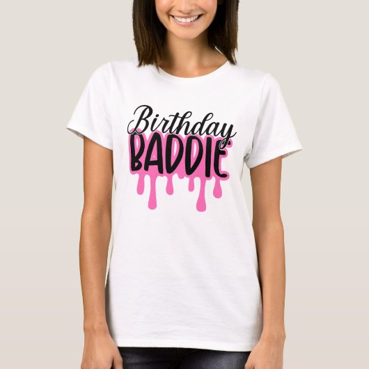 Verjaardag Baddie T-shirt (Voorkant)