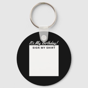 Verjaardag bord shirt grappig perfect cadeau voor  sleutelhanger
