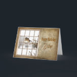 VERJAARDAG - BROER -  RAAM - VOGEL KAART<br><div class="desc">Voorraad op uw Secret Pal-kaarten,  deze is betoverend met een vogel die op een tak zit tijdens een storm met  oud verweerd raam OPMERKING: Andere categorieën met hetzelfde afbeelding te volgen</div>