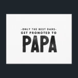 Verjaardag Cadeaus voor vader van dochter Briefkaart<br><div class="desc">Alleen de beste papa's worden gepromoveerd tot papa</div>