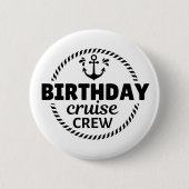 Verjaardag Cruise Crew Ronde Button 5,7 Cm (Voorkant)