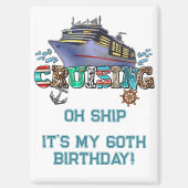 Verjaardag cruise persoonlijk Oh Schip Magneet (Voorkant)