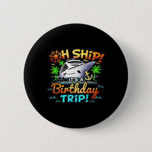 Verjaardag Cruise Schip Het Is Een Verjaardagsreis Ronde Button 5,7 Cm