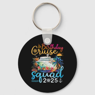 Verjaardag Cruise Squad 2025 Familie Cruise Vakant Sleutelhanger