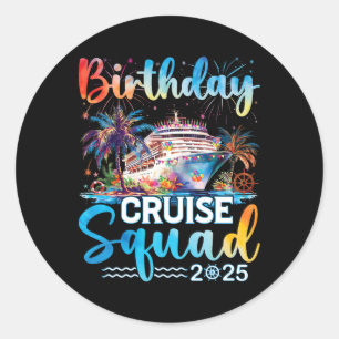 Verjaardag Cruise Squad 2025 Het is mijn verjaarda Ronde Sticker